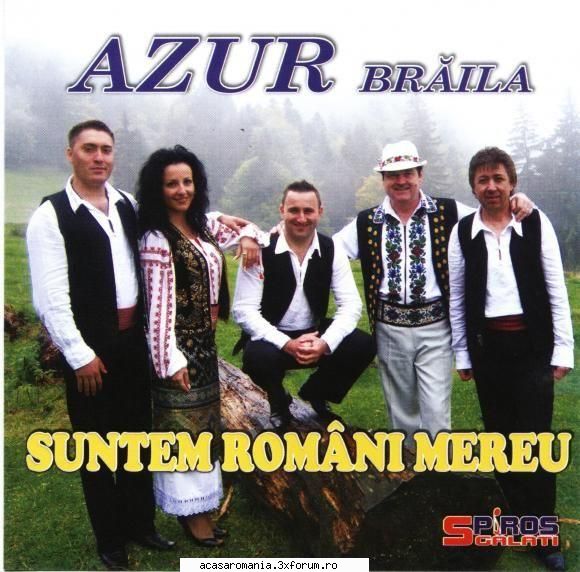 Azur - Suntem Romani Mereu 2007 [ALBUM] - Azur - Suntem Romani Mereu .SUNTEM ROMANI - Muzica populara