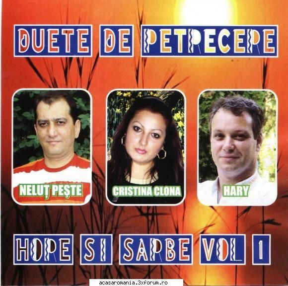 V.A.-Duete de Petrecere Vol.1-2007 [ALBUM] - V.A.-Duete de Petrecere Vol. .CRISTINA SI HARI-CE - Manele